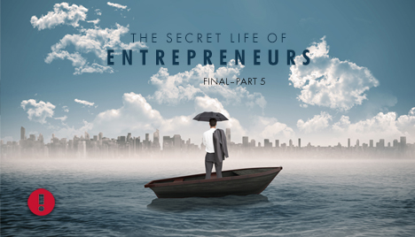 the secret life of entrepreneurs