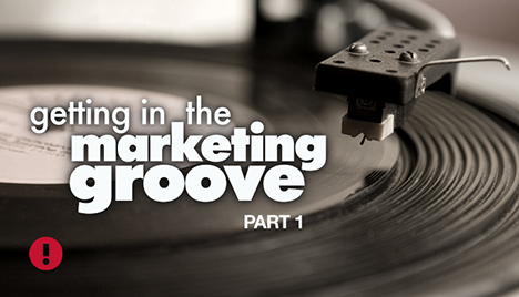 getting in the marketing groove